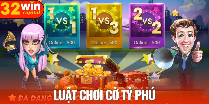 Luật chơi cờ tỷ phú tại 32win bạn cần nắm rõ